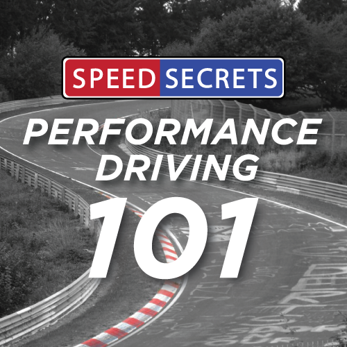 Performance Driving 101 Performance Driving 101